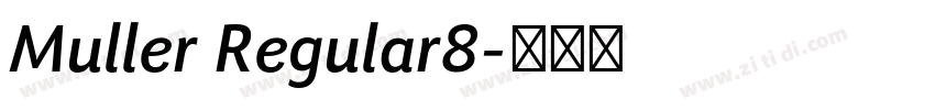 Muller Regular8字体转换